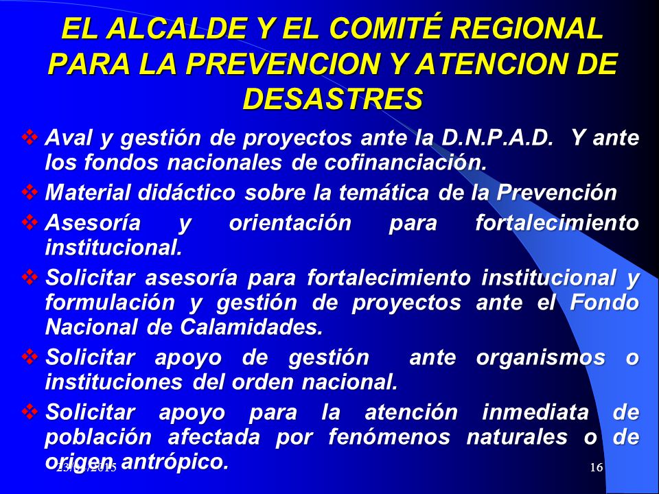 EL ALCALDE Y EL COMITÉ REGIONAL PARA LA PREVENCION Y ATENCION DE DESASTRES