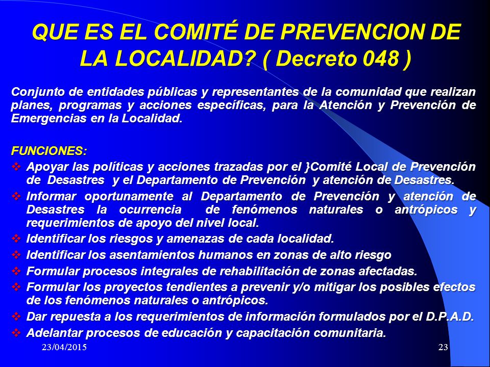 QUE ES EL COMITÉ DE PREVENCION DE LA LOCALIDAD ( Decreto 048 )