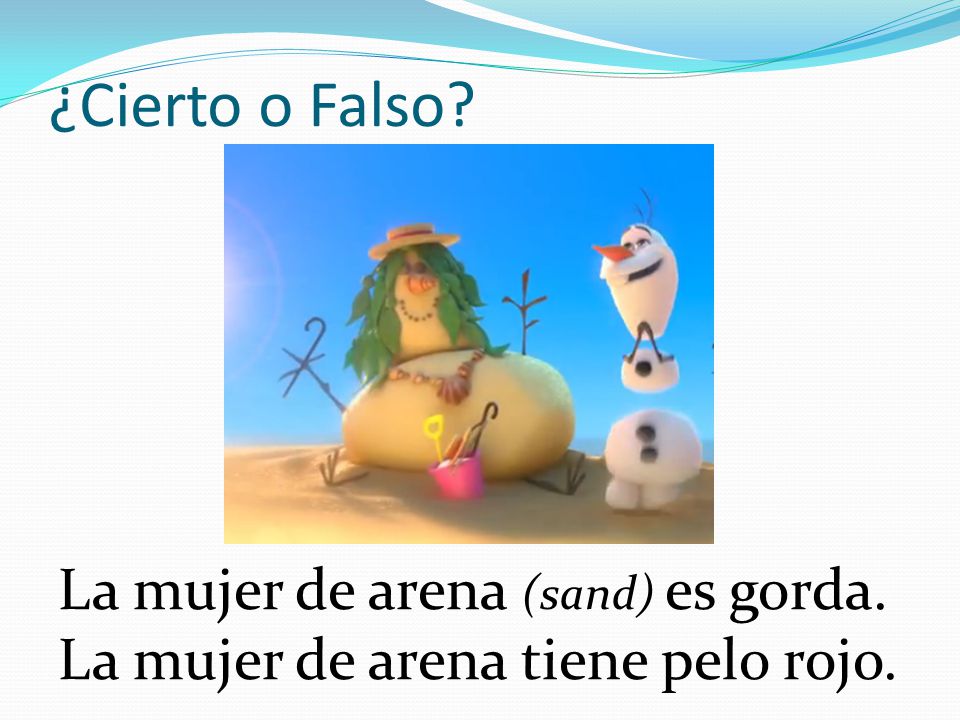 ¿Cierto o Falso La mujer de arena (sand) es gorda.