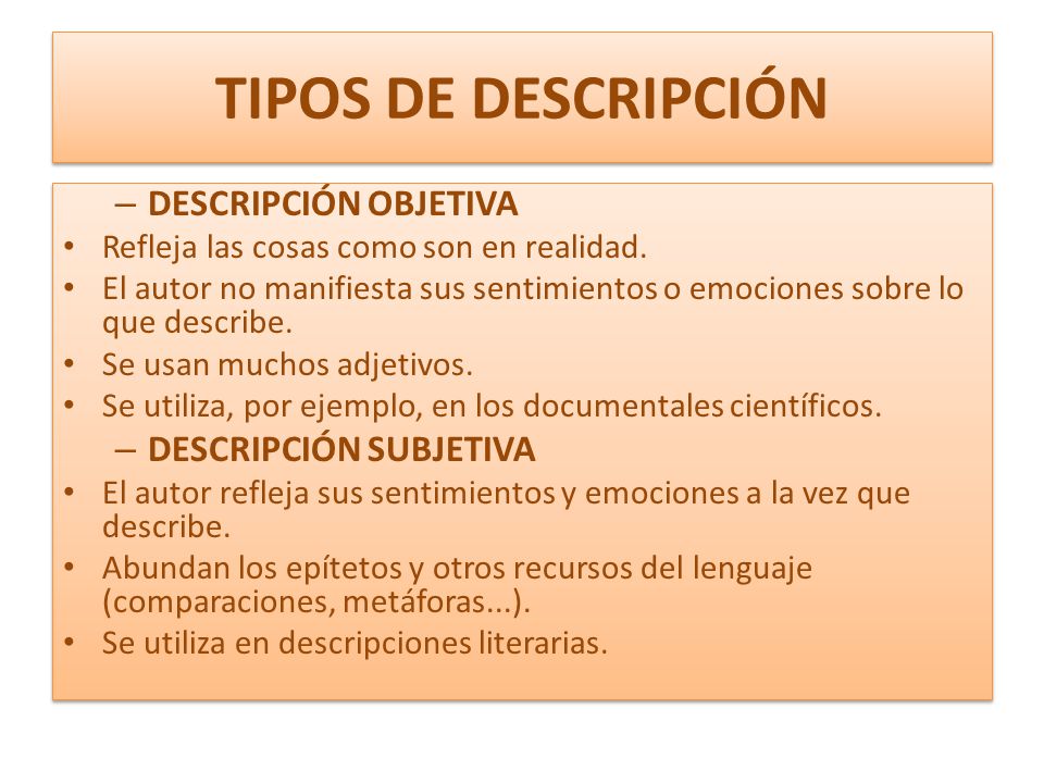 TIPOS DE DESCRIPCIÓN DESCRIPCIÓN OBJETIVA DESCRIPCIÓN SUBJETIVA