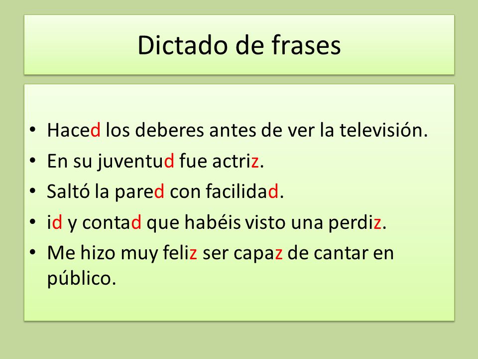 Dictado de frases Haced los deberes antes de ver la televisión.