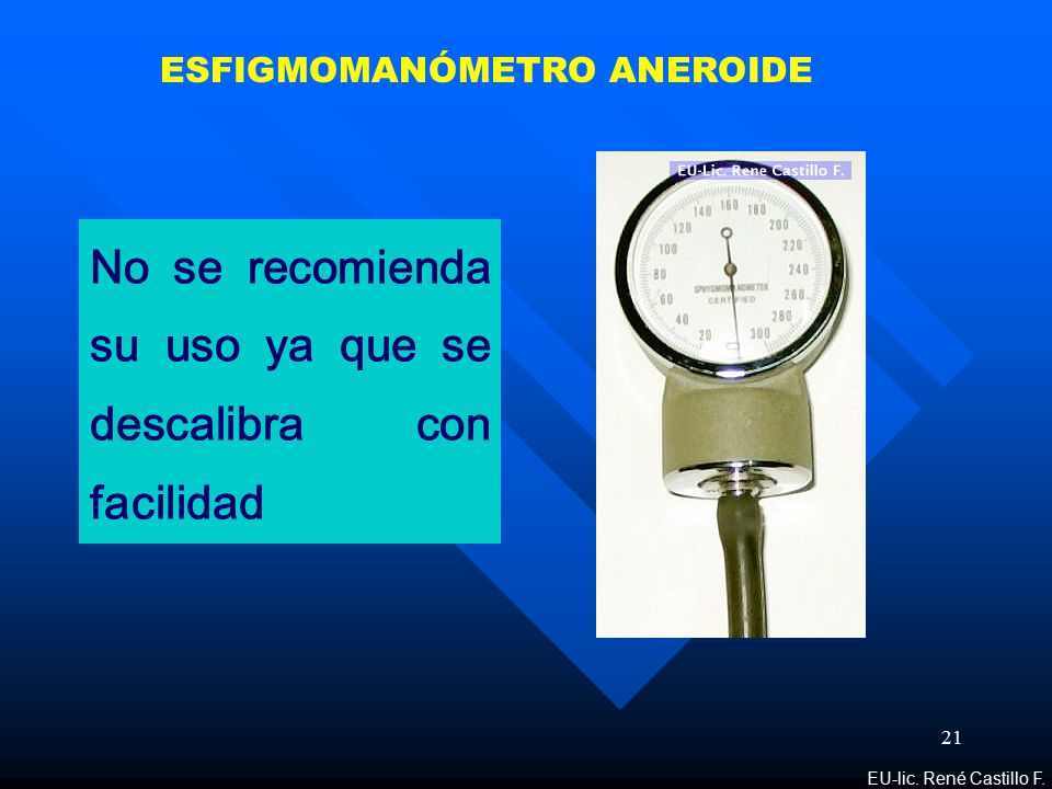 No se recomienda su uso ya que se descalibra con facilidad