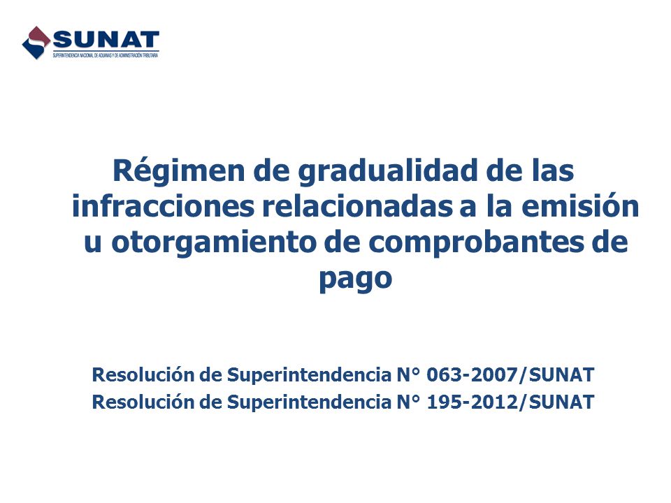 Régimen de gradualidad de las infracciones relacionadas a la emisión u otorgamiento de comprobantes de pago