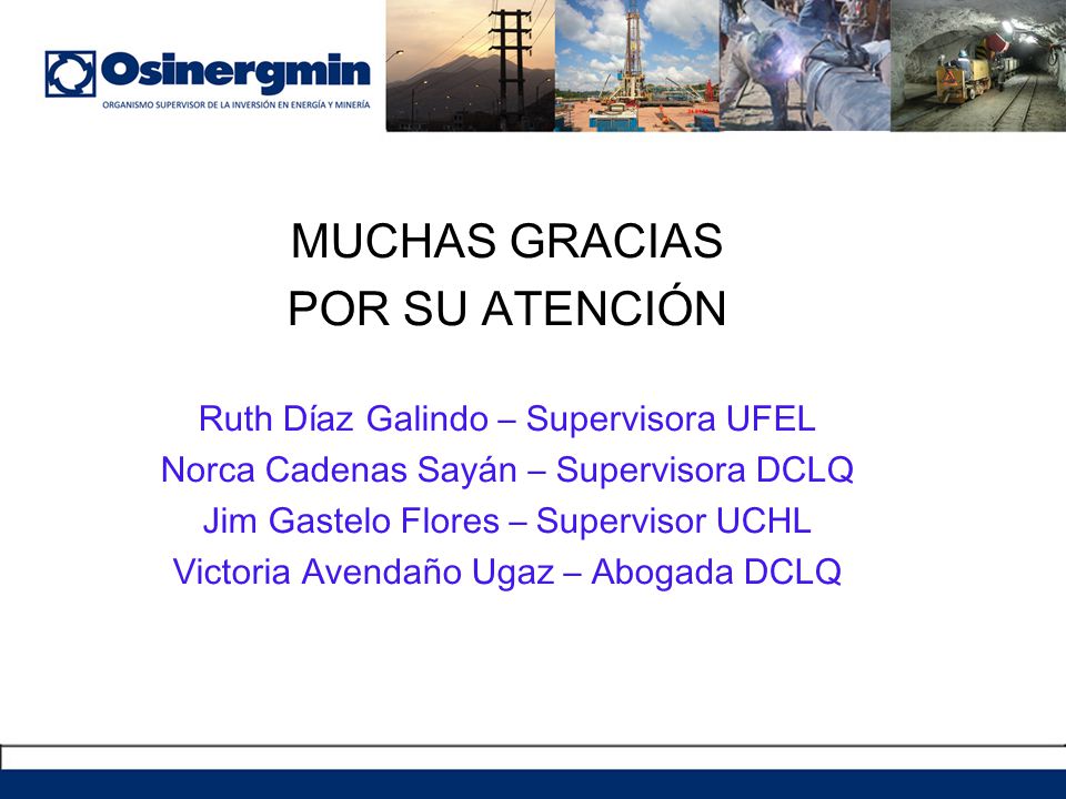 MUCHAS GRACIAS POR SU ATENCIÓN Ruth Díaz Galindo – Supervisora UFEL