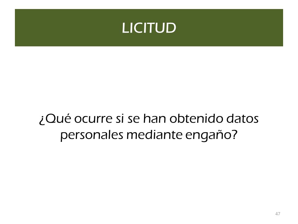 ¿Qué ocurre si se han obtenido datos personales mediante engaño