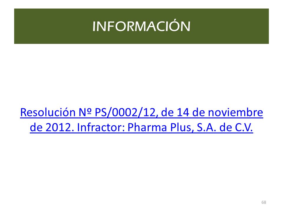 INFORMACIÓN Resolución Nº PS/0002/12, de 14 de noviembre de 2012.