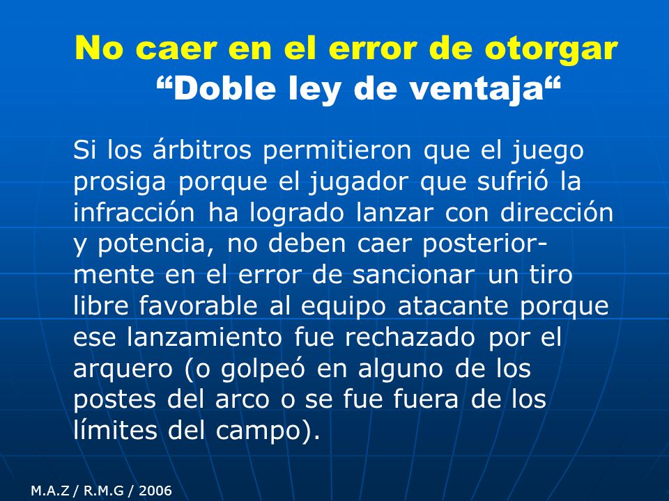 No caer en el error de otorgar Doble ley de ventaja