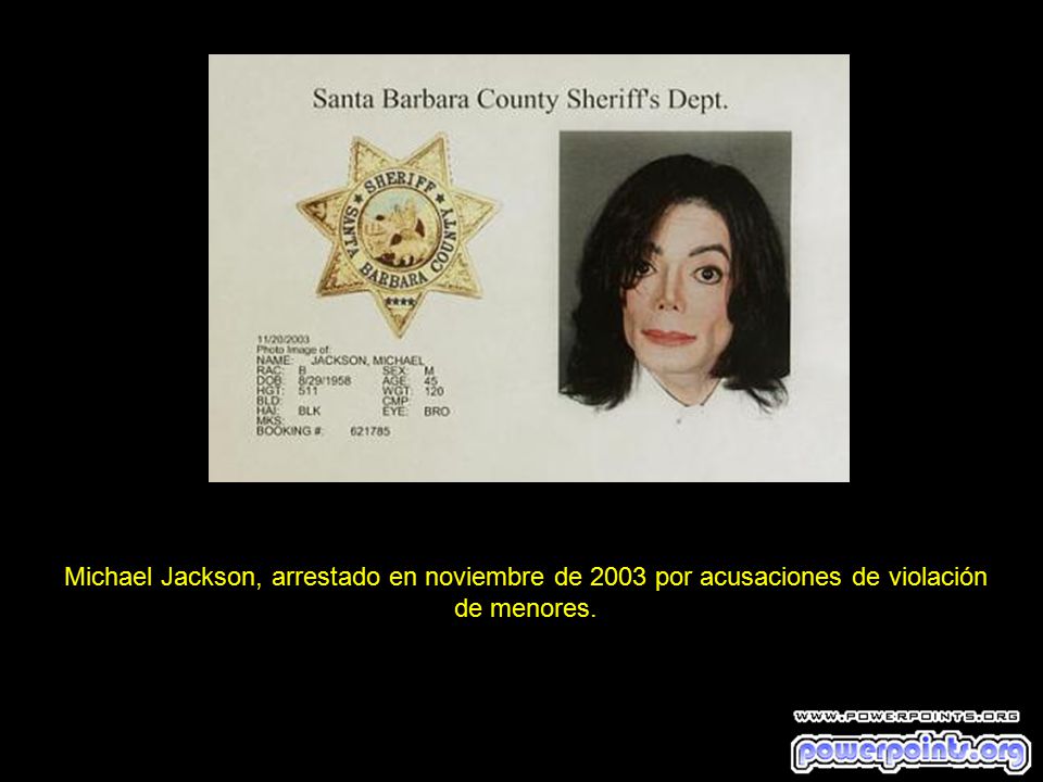 Michael Jackson, arrestado en noviembre de 2003 por acusaciones de violación