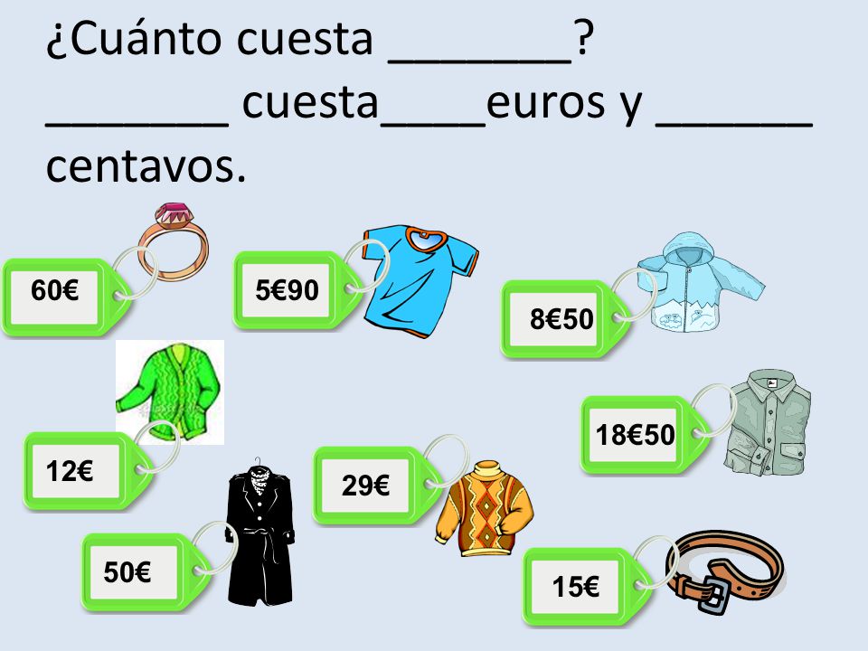 ¿Cuánto cuesta _______ _______ cuesta____euros y ______ centavos.