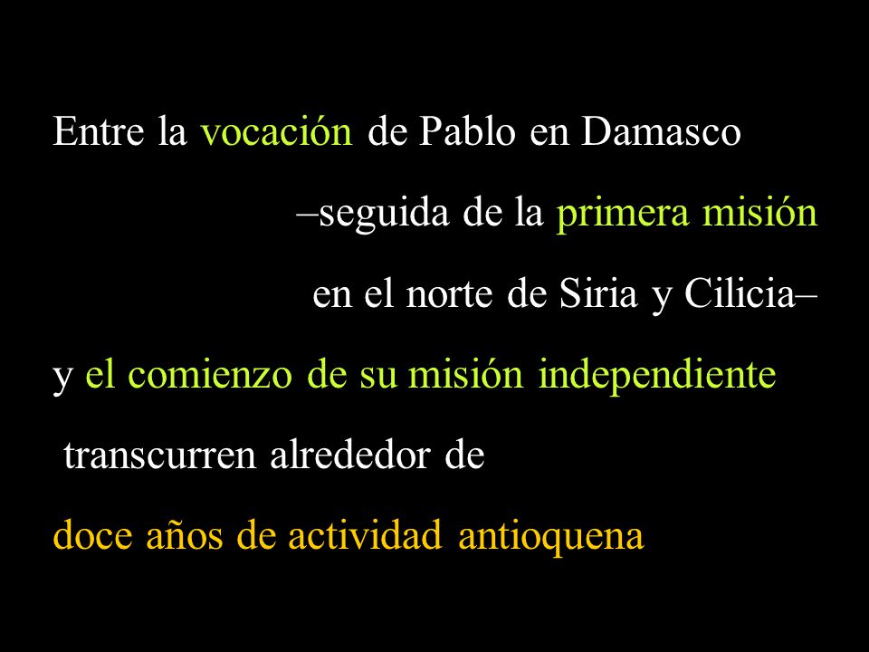 Entre la vocación de Pablo en Damasco