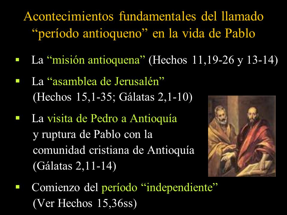 Acontecimientos fundamentales del llamado período antioqueno en la vida de Pablo