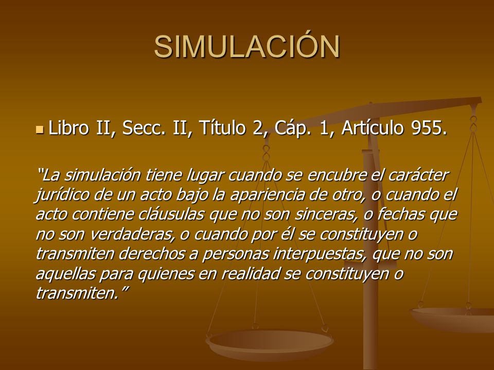 SIMULACIÓN Libro II, Secc. II, Título 2, Cáp. 1, Artículo 955.