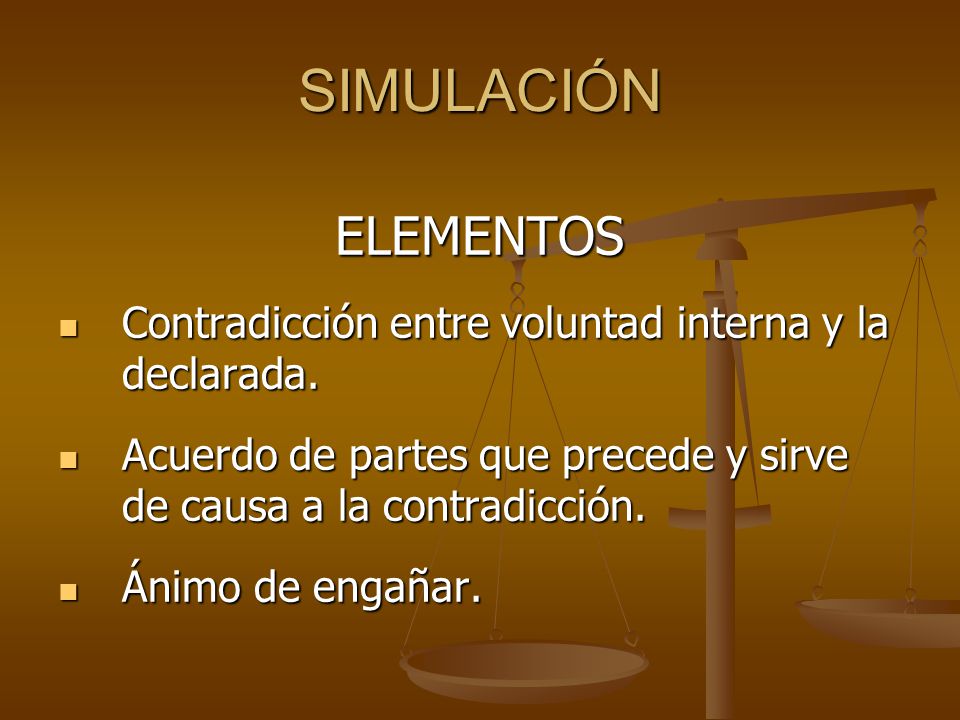 SIMULACIÓN ELEMENTOS. Contradicción entre voluntad interna y la declarada. Acuerdo de partes que precede y sirve de causa a la contradicción.