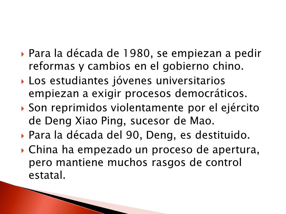 Para la década de 1980, se empiezan a pedir reformas y cambios en el gobierno chino.