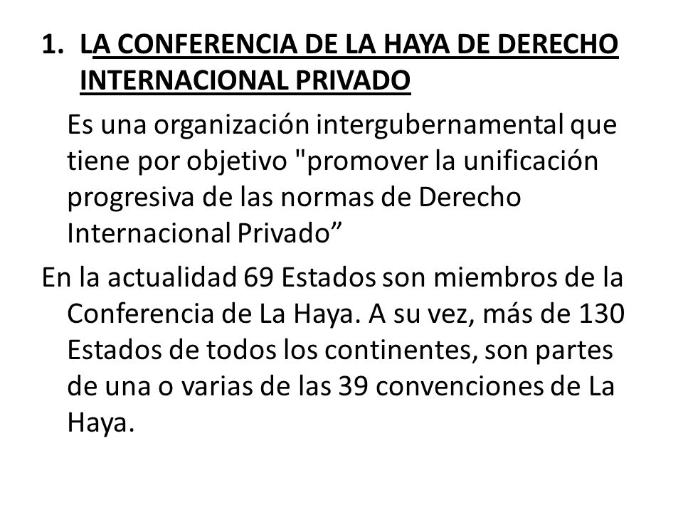 LA CONFERENCIA DE LA HAYA DE DERECHO INTERNACIONAL PRIVADO