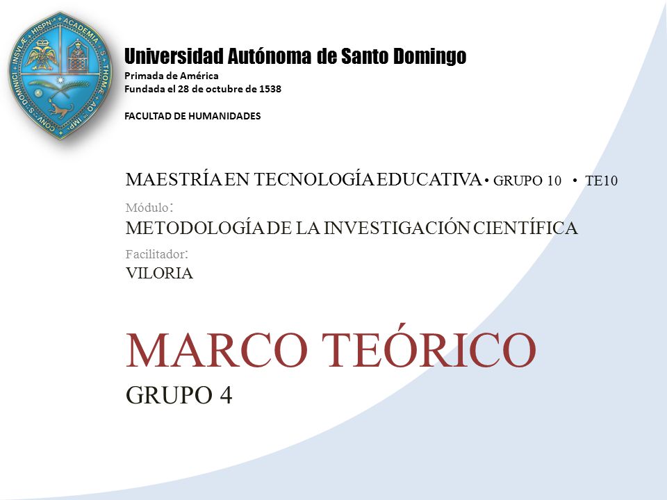 Universidad Autónoma de Santo Domingo Primada de América Fundada el 28 de octubre de 1538 FACULTAD DE HUMANIDADES