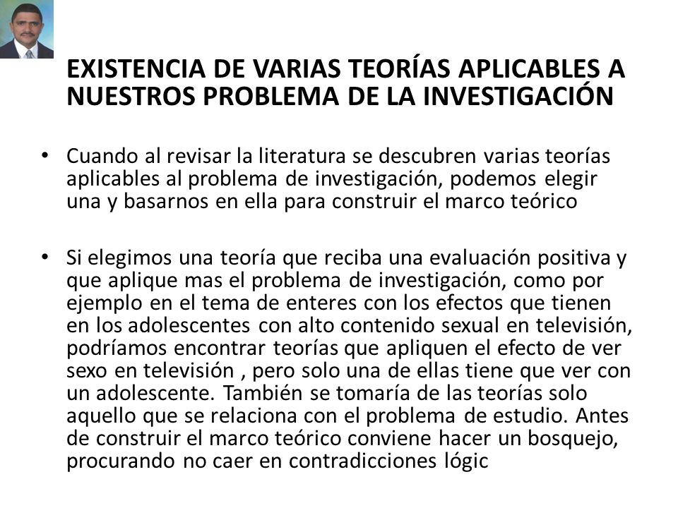 EXISTENCIA DE VARIAS TEORÍAS APLICABLES A NUESTROS PROBLEMA DE LA INVESTIGACIÓN