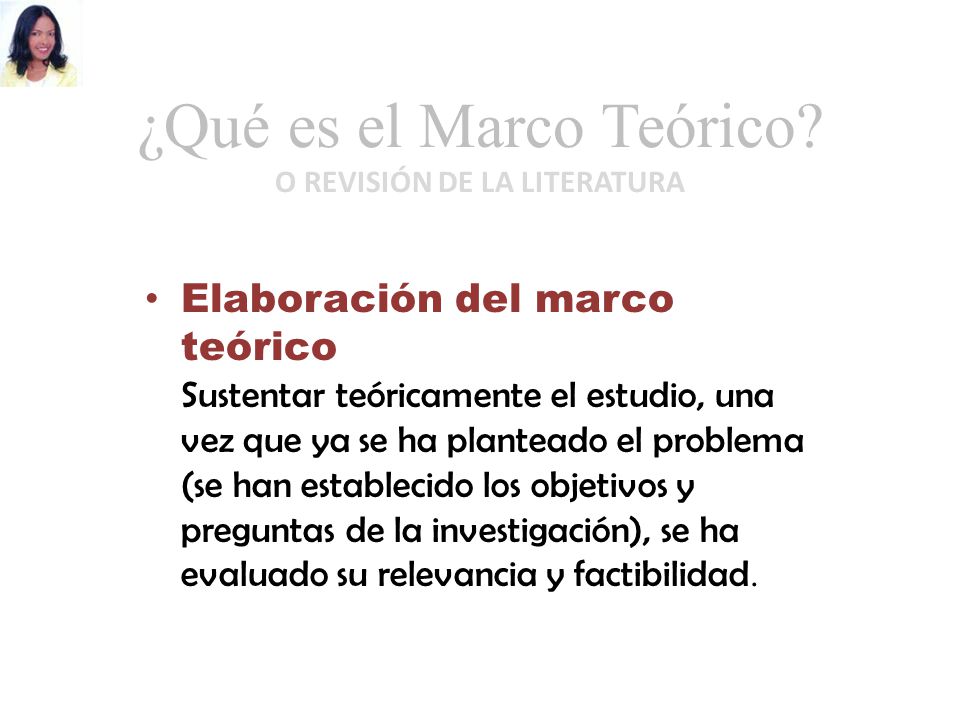 ¿Qué es el Marco Teórico O REVISIÓN DE LA LITERATURA