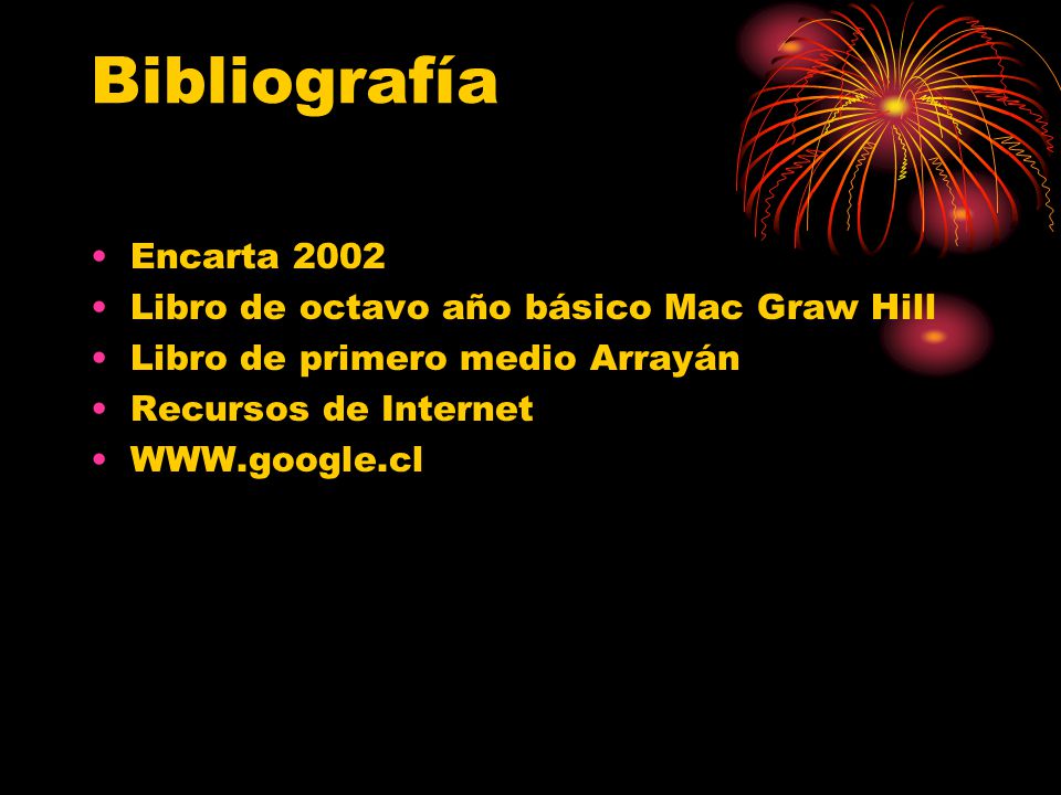Bibliografía Encarta 2002 Libro de octavo año básico Mac Graw Hill