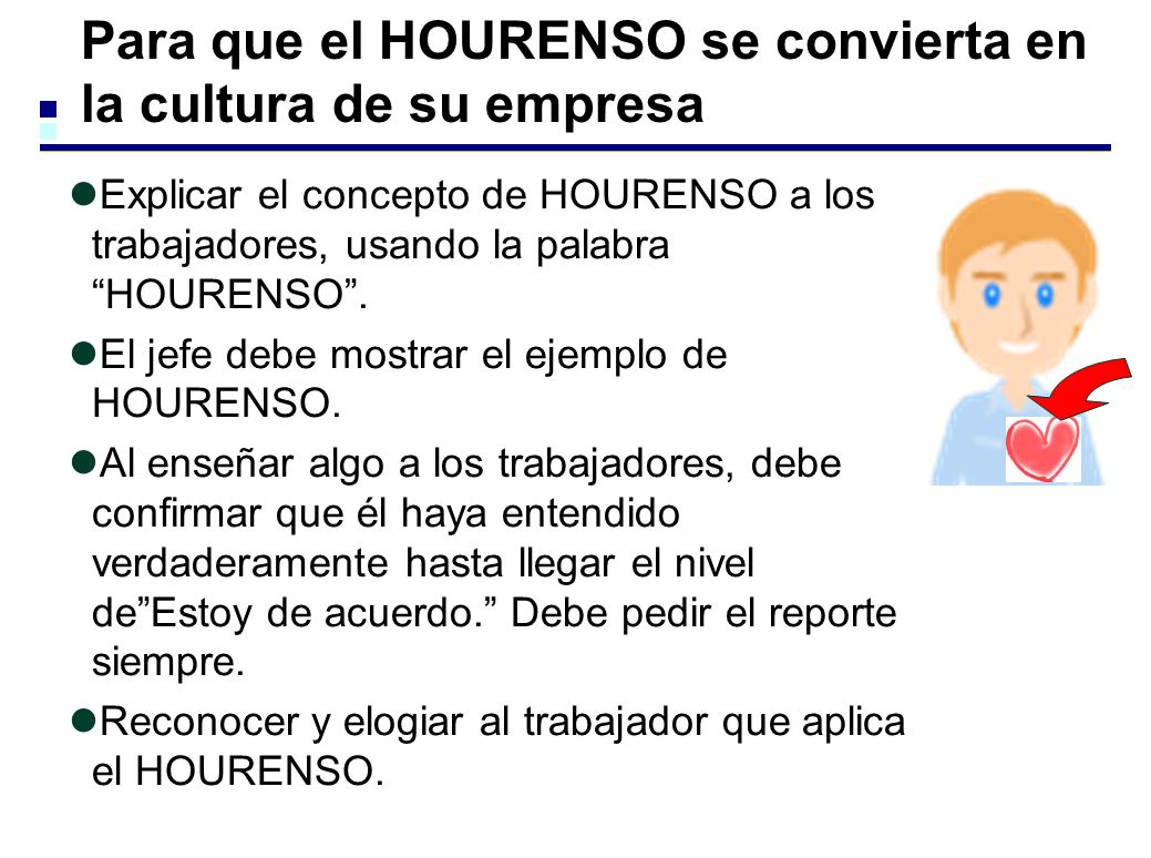 Para que el HOURENSO se convierta en la cultura de su empresa