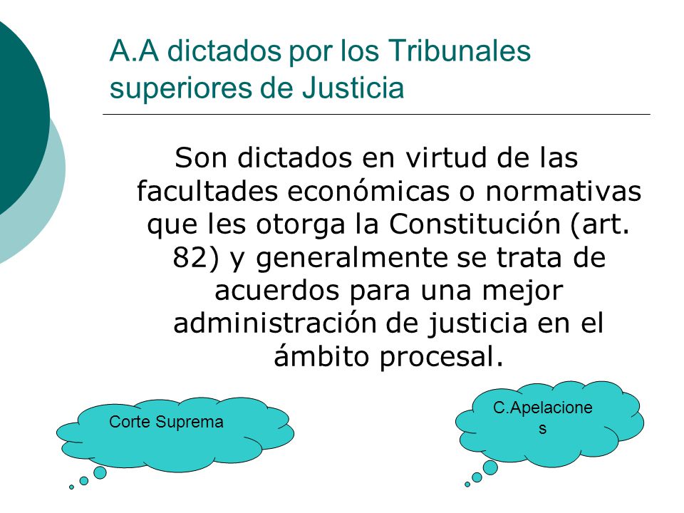 A.A dictados por los Tribunales superiores de Justicia