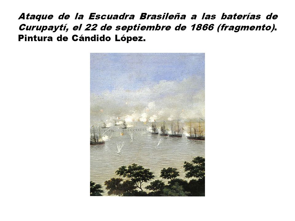 Ataque de la Escuadra Brasileña a las baterías de Curupaytí, el 22 de septiembre de 1866 (fragmento).