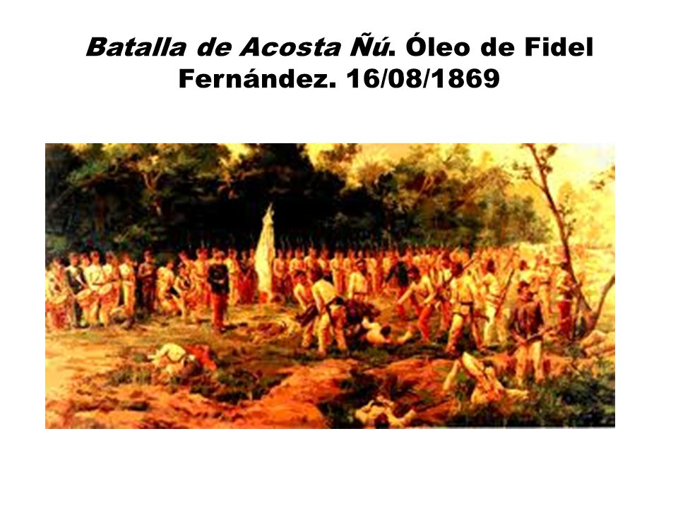 Batalla de Acosta Ñú. Óleo de Fidel Fernández. 16/08/1869