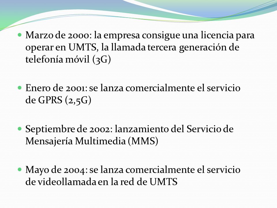 Marzo de 2000: la empresa consigue una licencia para operar en UMTS, la llamada tercera generación de telefonía móvil (3G)