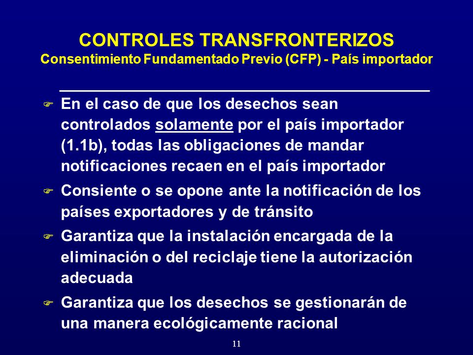 CONTROLES TRANSFRONTERIZOS Consentimiento Fundamentado Previo (CFP) - País importador