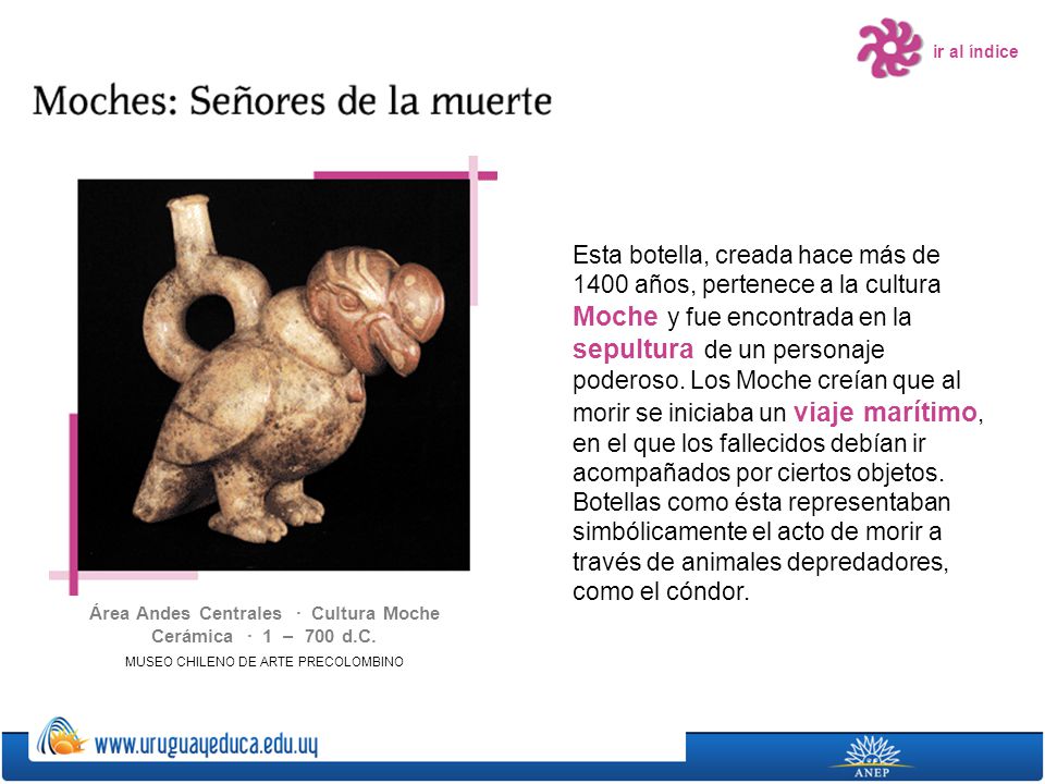 Área Andes Centrales · Cultura Moche Cerámica · 1 – 700 d.C.