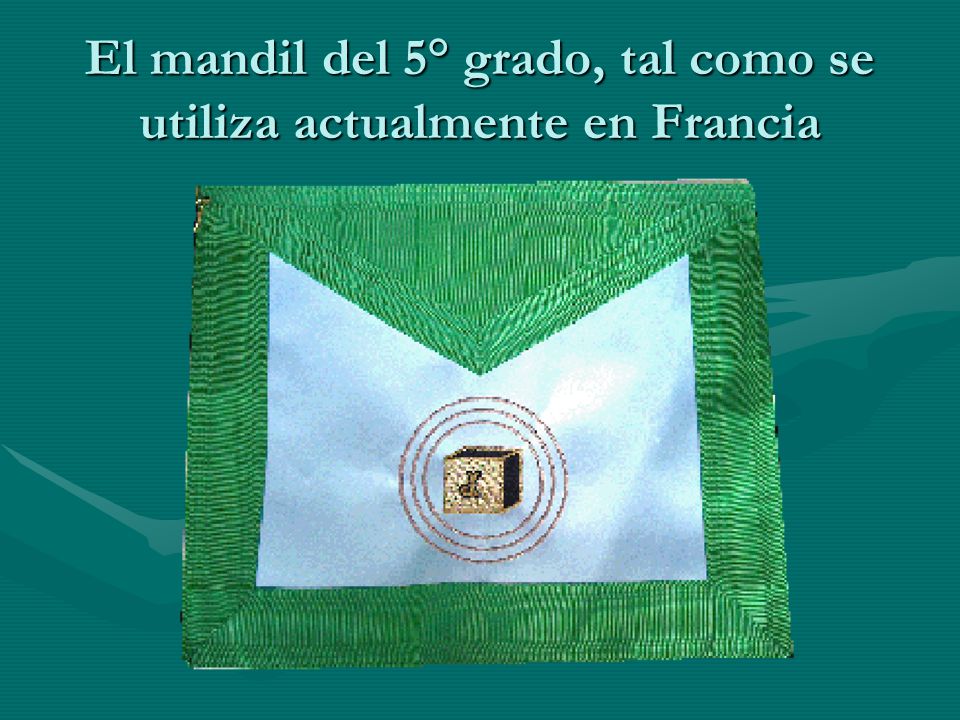 El mandil del 5° grado, tal como se utiliza actualmente en Francia