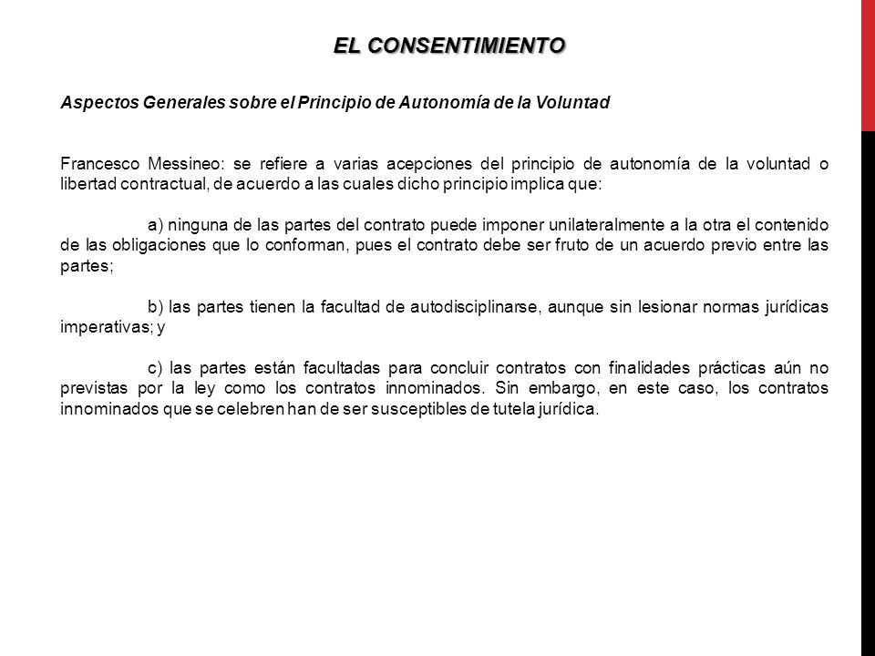 EL CONSENTIMIENTO Aspectos Generales sobre el Principio de Autonomía de la Voluntad.
