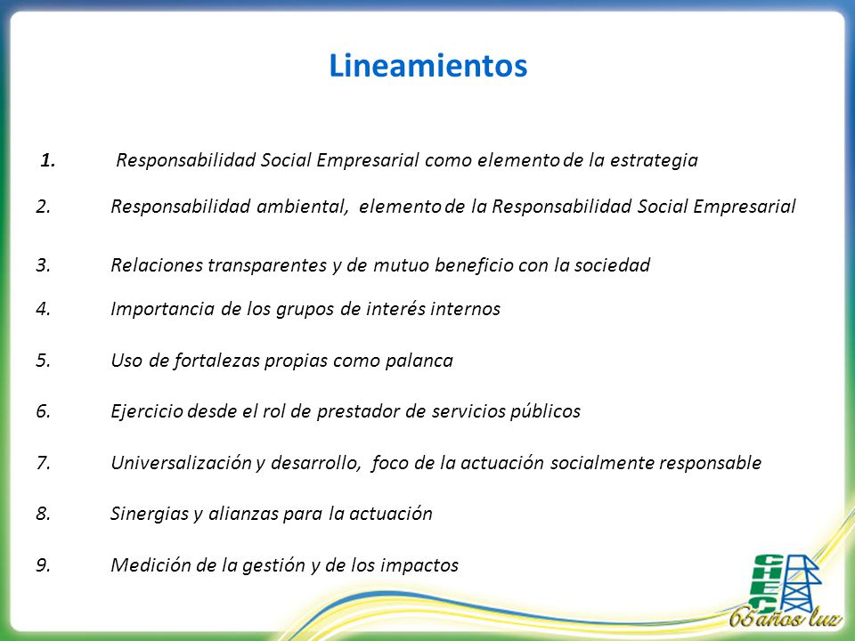 Lineamientos 1. Responsabilidad Social Empresarial como elemento de la estrategia.
