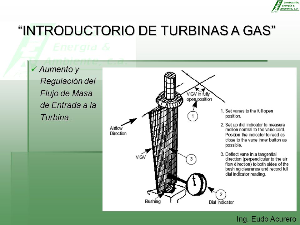 Aumento y Regulación del Flujo de Masa de Entrada a la Turbina .