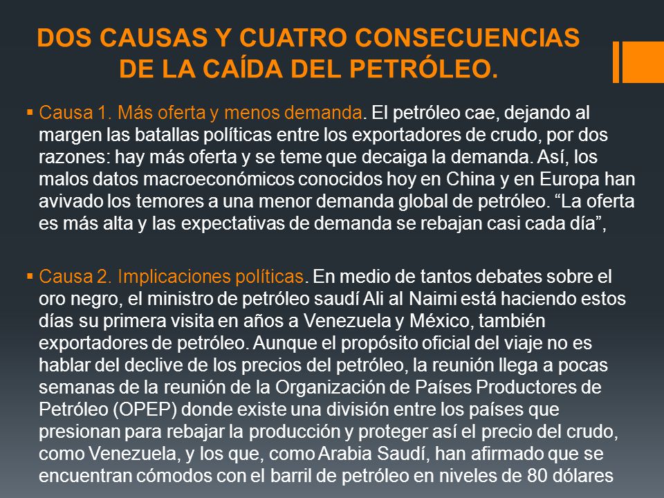 DOS CAUSAS Y CUATRO CONSECUENCIAS DE LA CAÍDA DEL PETRÓLEO.