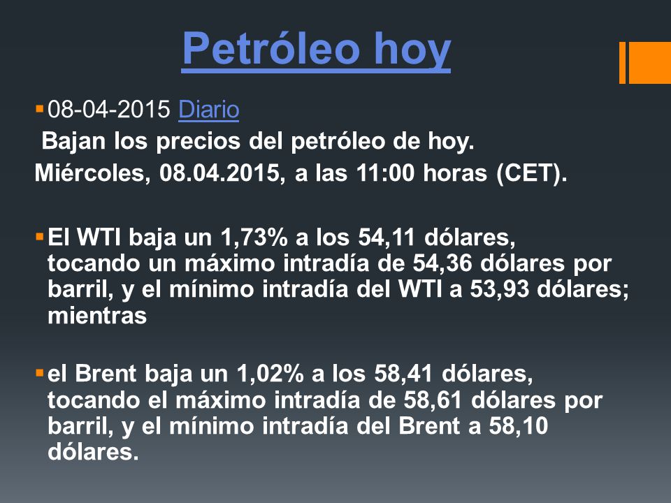 Petróleo hoy Diario Bajan los precios del petróleo de hoy.