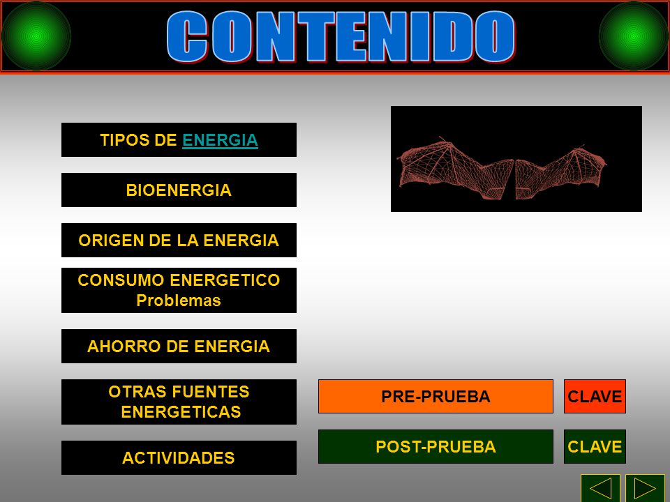 CONTENIDO TIPOS DE ENERGIA BIOENERGIA ORIGEN DE LA ENERGIA