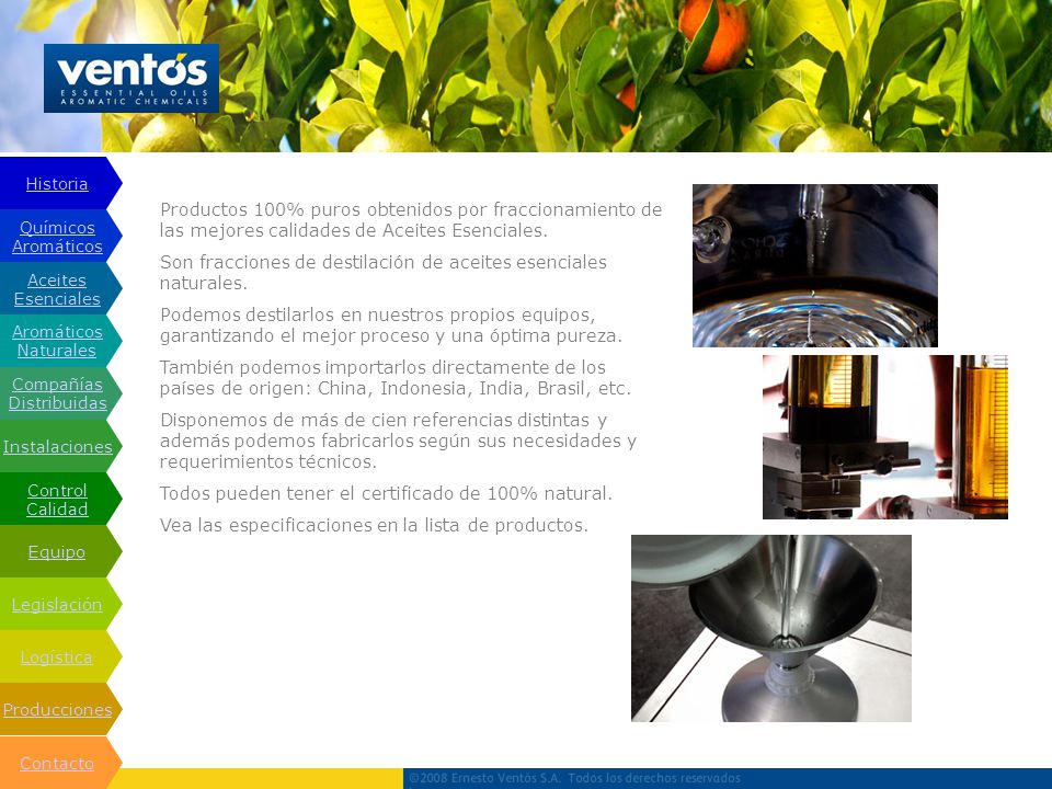 Naturals Historia. Productos 100% puros obtenidos por fraccionamiento de las mejores calidades de Aceites Esenciales.