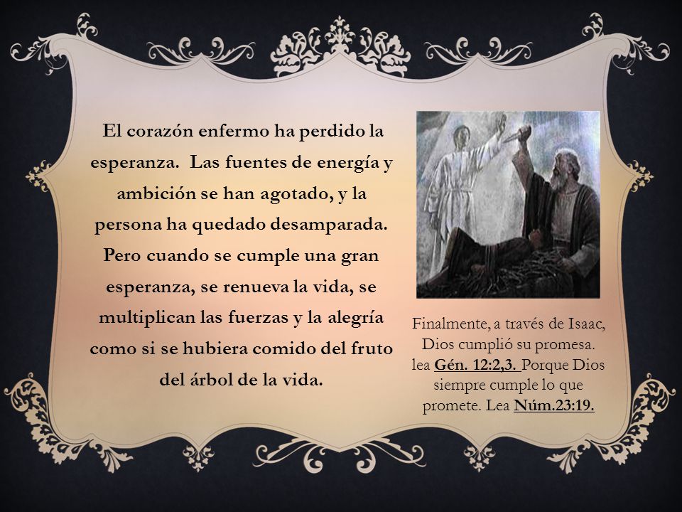 El corazón enfermo ha perdido la esperanza