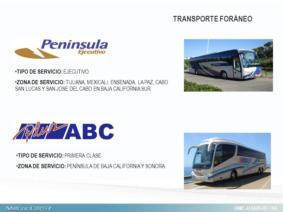 TRANSPORTE FORÁNEO TIPO DE SERVICIO: EJECUTIVO.