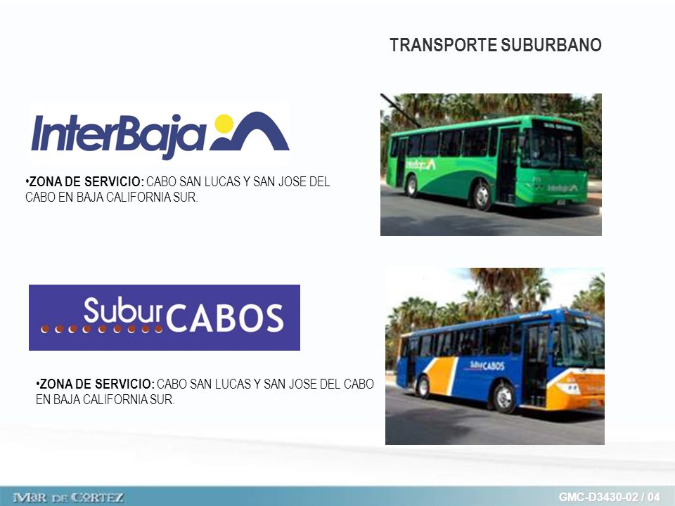 TRANSPORTE SUBURBANO ZONA DE SERVICIO: CABO SAN LUCAS Y SAN JOSE DEL CABO EN BAJA CALIFORNIA SUR.