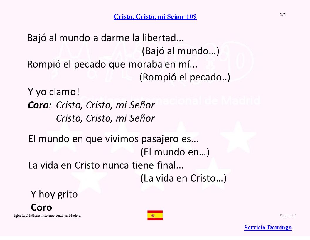 Bajó al mundo a darme la libertad... (Bajó al mundo…)