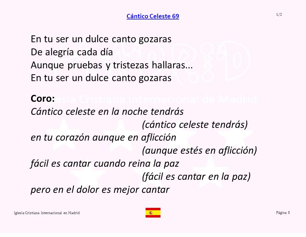 En tu ser un dulce canto gozaras De alegría cada día