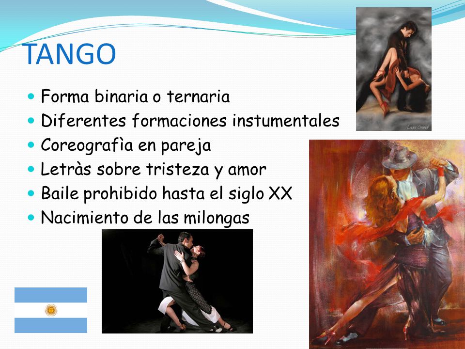 TANGO Forma binaria o ternaria Diferentes formaciones instumentales