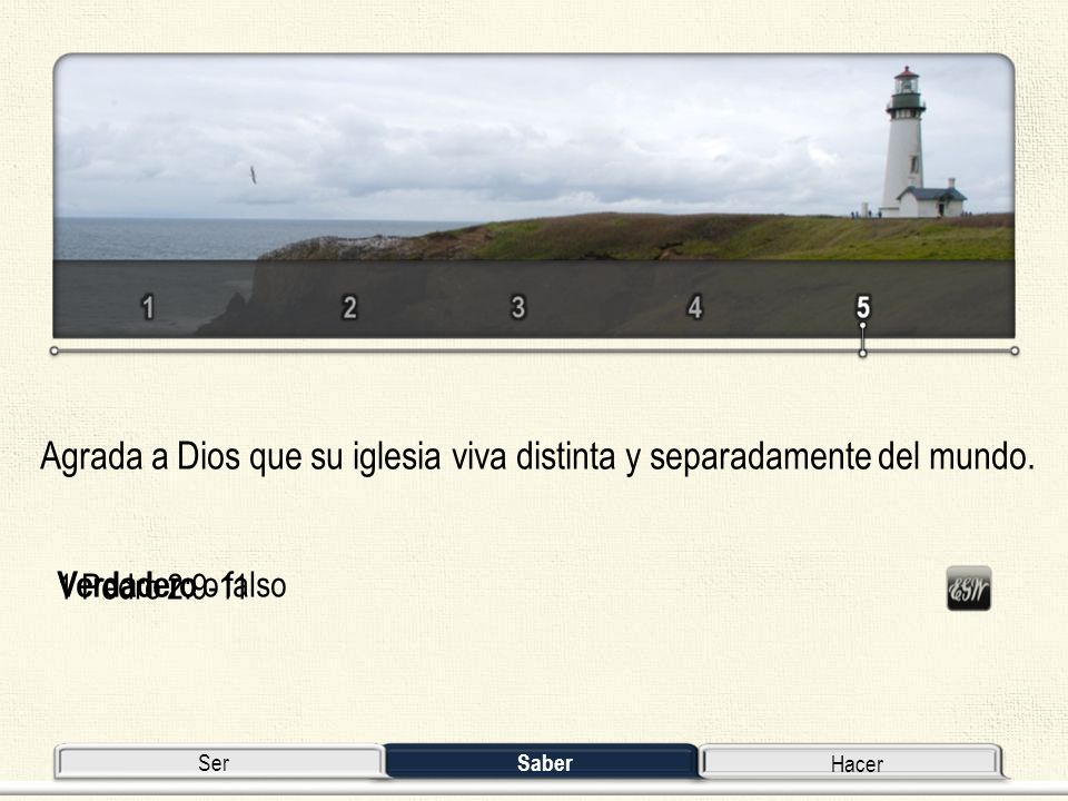Agrada a Dios que su iglesia viva distinta y separadamente del mundo.