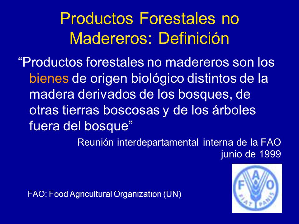 Productos Forestales no Madereros: Definición