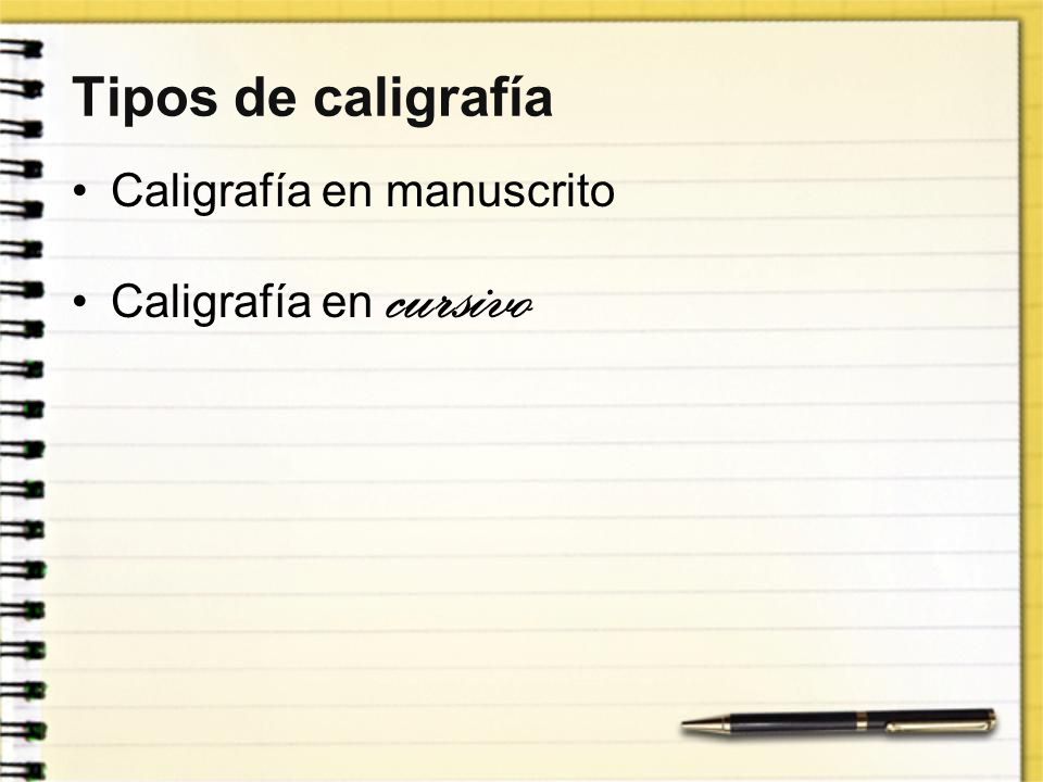Tipos de caligrafía Caligrafía en manuscrito Caligrafía en cursivo