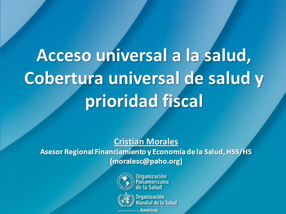 Asesor Regional Financiamiento y Economía de la Salud, HSS/HS