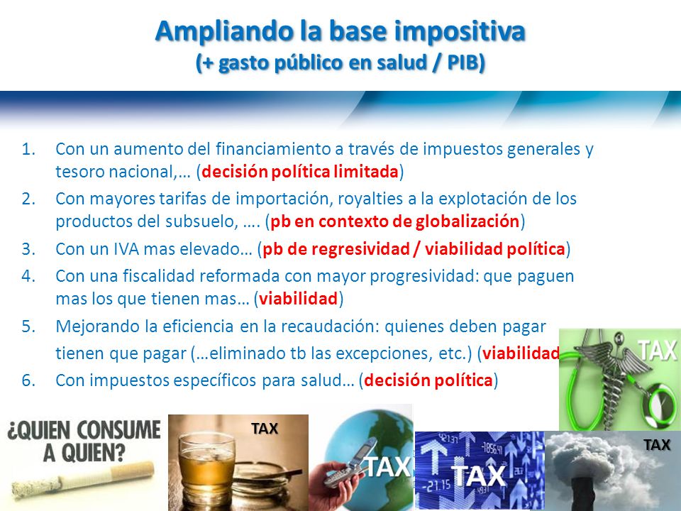 Ampliando la base impositiva (+ gasto público en salud / PIB)