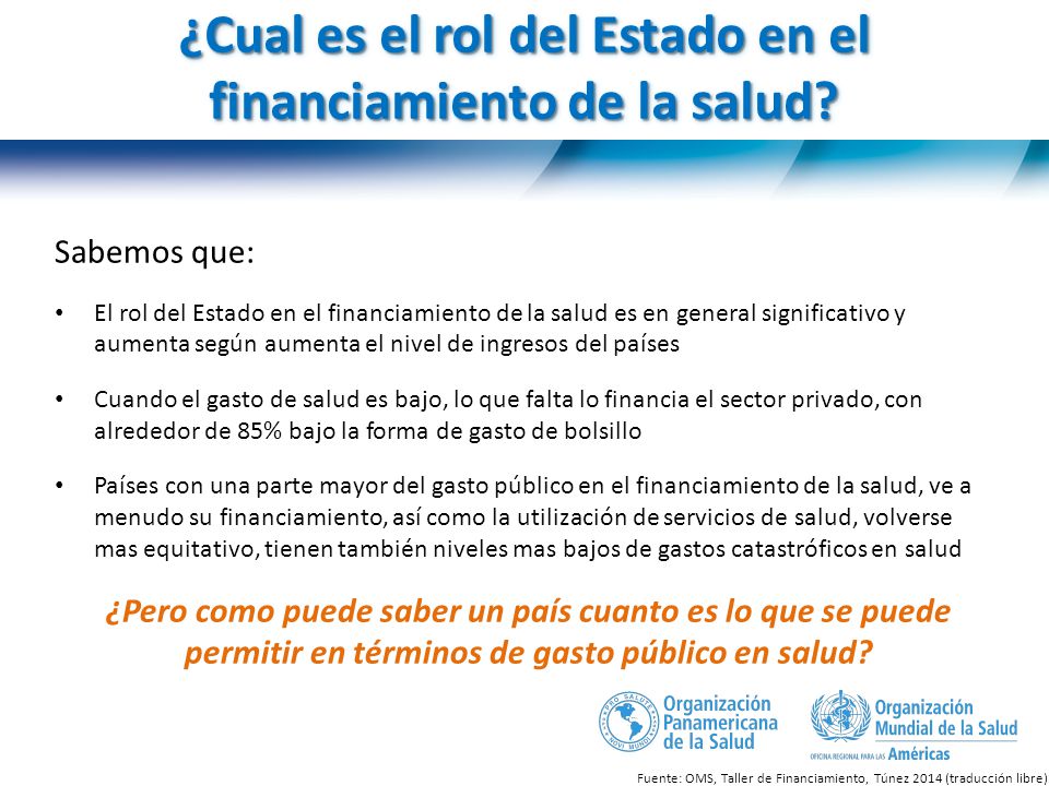 ¿Cual es el rol del Estado en el financiamiento de la salud